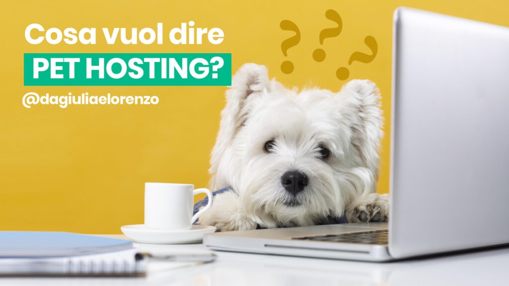 Cosa vuol dire Pet Hosting?